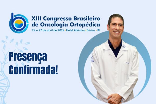  Eu farei apresentação no XIII Congresso Brasileiro de Oncologia Ortopédica